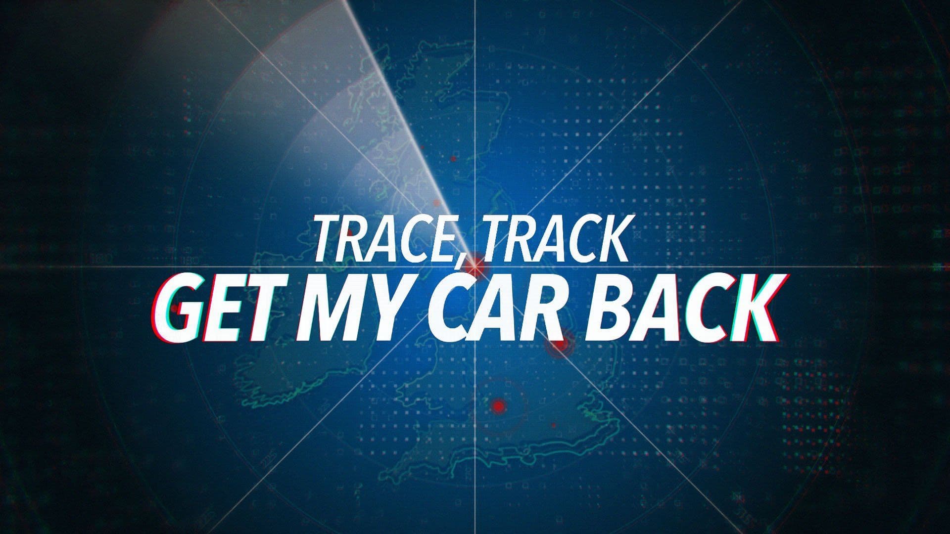 Trace, Track, Get My Car Back — Factual Entertainment for BBC One